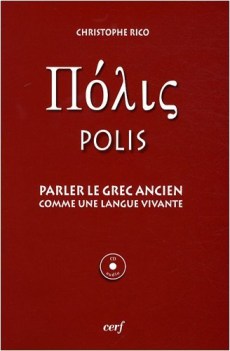 polis  parler le grec ancien comme une langue vivante 1cd audio