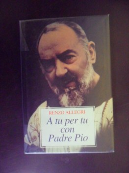 a tu per tu con padre pio