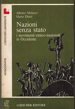 nazioni senza stato i movimenti etniconazionali in occidente