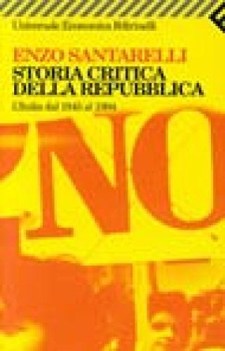 storia critica della repubblica litalia dal 1945 al 1994