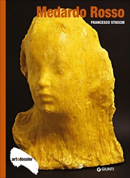 medardo rosso art dossier numero 320