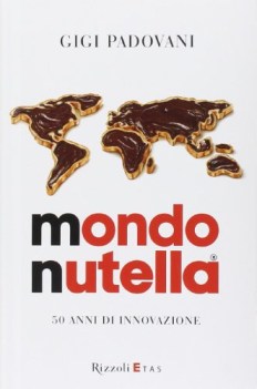 mondo nutella 50 anni di innovazione