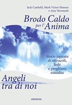 brodo caldo per l\'anima angeli tra di noi