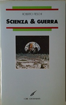 scienza e guerra