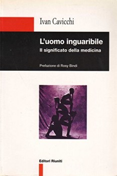 l uomo inguaribile il significato della medicina