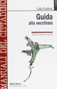 guida alla vecchiaia diritti doveri piaceri