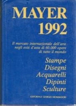 mayer 1992 il mercato internazionale dellarte negli esiti dasta di