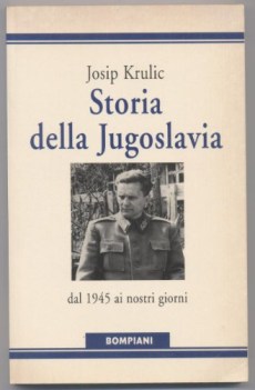 storia della jugoslavia dal 1945 ai giorni nostri