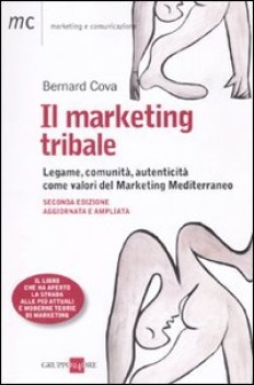 marketing tribale legame comunit autenticit come valori del