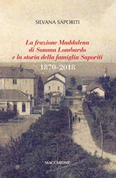 frazione maddalena di somma lombardo e la storia della famiglia sap