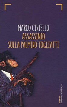 assassinio sulla palmiro togliatti