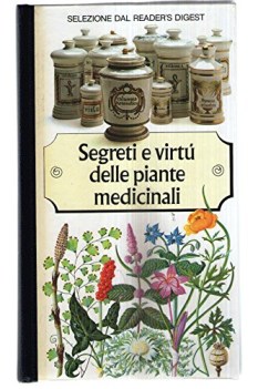 segreti e virtu delle piante medicinali