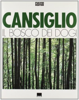 cansiglio il bosco dei dogi