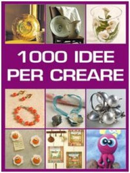 mille idee per creare