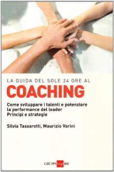 coaching come sviluppare i talenti e potenziare la performance del le