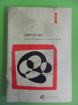 simplegadi. percorsi del pensiero tra occidente e oriente