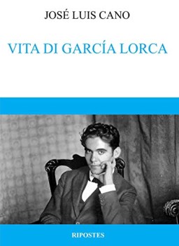 vita di garca lorca