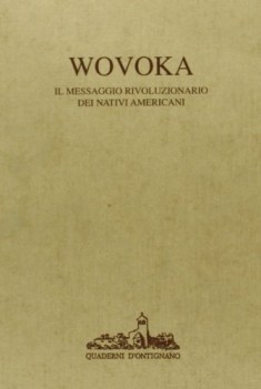 wovoka il messaggio rivoluzionario dei nativi americani