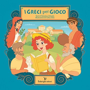 greci per gioco ediz. illustrata