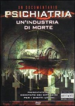 psichiatria un\'industria di morte dvd