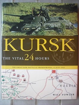 kursk the vital 24 hours