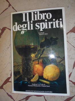 libro degli spiriti cocktail liquori e altro