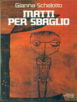 matti per sbaglio