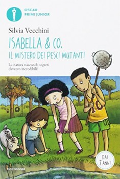 isabella &amp; co il mistero dei pesci mutanti