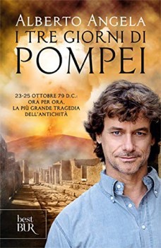 tre giorni di pompei 23-25 ottobre 79 d c ora per ora