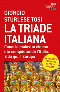 triade italiana come la malavita cinese sta conquistando l\'italia