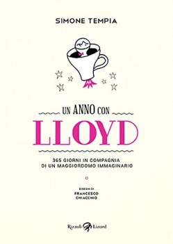 anno con lloyd 365 giorni in compagnia di un maggiordomo immaginario