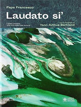 laudato si lettera enciclica sulla cura della casa comune