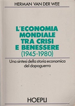 economia mondiale tra crisi e benessere 1945 1980