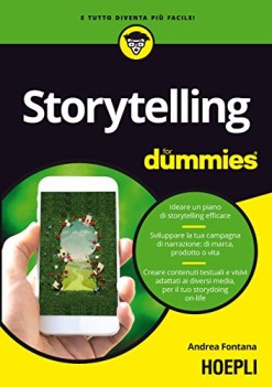 storytelling for dummies ideare un piano di storytelling efficace...