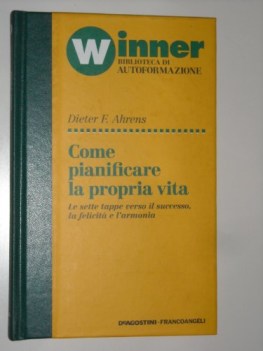 come pianificare la propria vita