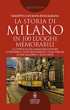 storia di milano in 100 luoghi memorabili