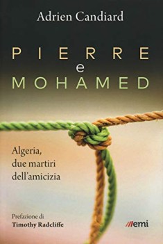 pierre e mohamed algeria due martiri dell\'amicizia