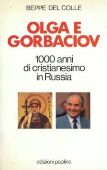 olga e gorbaciov mille anni di cristianesimo in russia