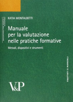 manuale per la valutazione. metodi dispositivi e strumenti per la pra