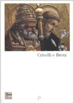 crivelli e brera catalogo della mostra milano 26 novembre 2009