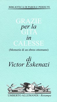 grazie per la gita in calesse memorie di un ebreo ottomano