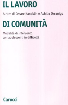 lavoro di comunit una modalit di intervento con adolescenti in