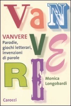 vanvere parodie giochi letterari invenzioni di parole