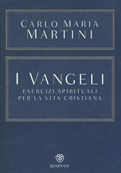 vangeli esercizi spirituali per la vita cristiana