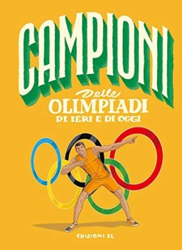 campioni delle olimpiadi di ieri e di oggi