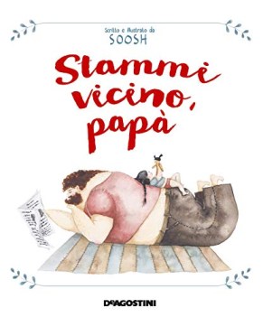 stammi vicino papa