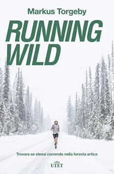 running wild trovare se stessi correndo nella foresta artica con ebo