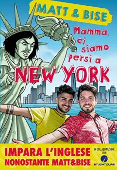 mamma ci siamo persi a new york