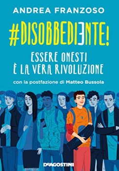 disobbediente essere onesti  la vera rivoluzione