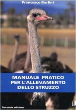 manuale pratico per l\'allevamento dello struzzo